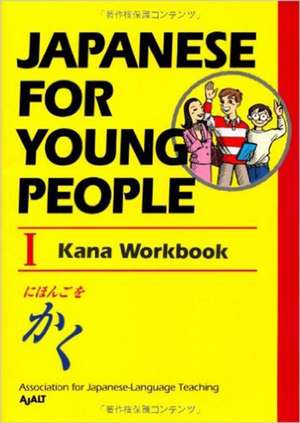 Japanese for Young People I: Kana Workbook de AJALT