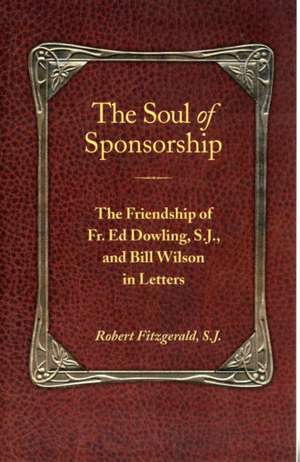 The Soul of Sponsorship de Robert Fitzgerald