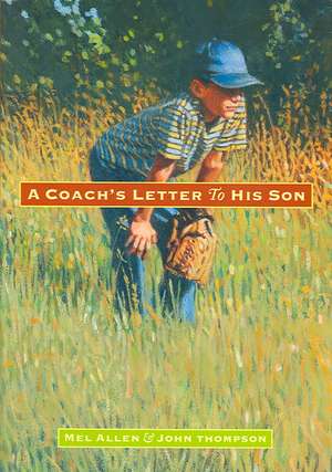 A Coach's Letter to His Son de Mel Allen