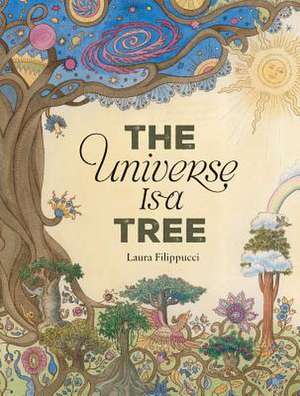 The Universe Is a Tree de Laura Filippucci