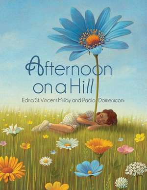 Afternoon on a Hill de Edna St Vincent Millay