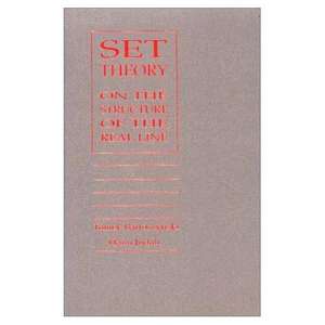 Set Theory: On the Structure of the Real Line de Tomek Bartoszynski