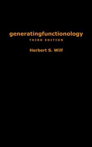 generatingfunctionology: Third Edition de Herbert S. Wilf