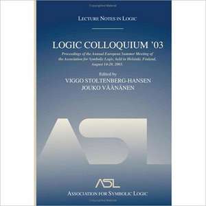 Logic Colloquium '03: Lecture Notes in Logic 24 de Viggo Stoltenberg-Hansen