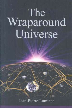 The Wraparound Universe de Jean-Pierre Luminet