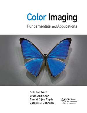 Color Imaging: Fundamentals and Applications de Erik Reinhard