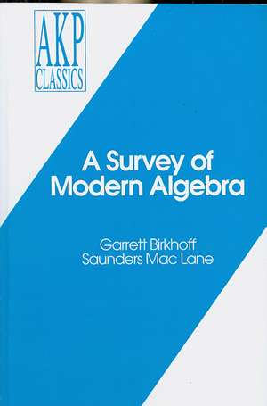 A Survey of Modern Algebra de Garrett Birkhoff