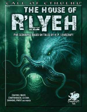 The House of Rlyeh: Five Scenarios Based on Tales of H.P. Lovecraft de Frank Darden