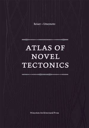 Atlas of Novel Tectonics de Jesse Reiser