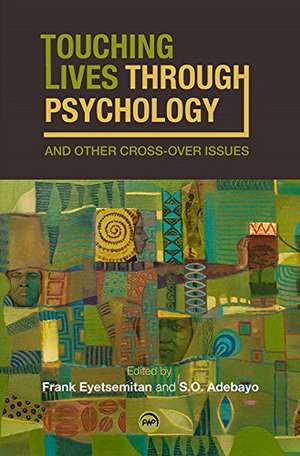 Touching Lives Through Psychology and Other Cross-over Issues de Frank Eyetsemitan