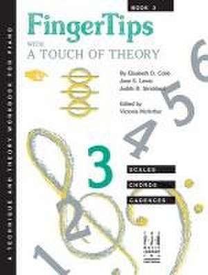 Fingertips with a Touch of Theory, Book 3 de Elizabeth D Cobb