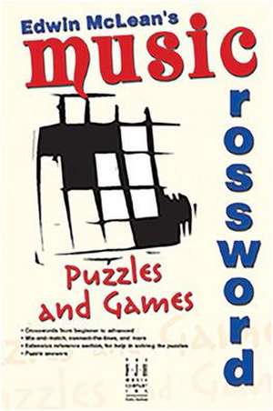 Edwin McLean's Music Crossword Puzzles and Games de Edwin McLean