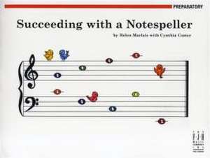 Succeeding with a Notespeller de Helen Marlais