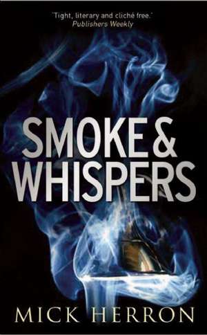 Smoke and Whispers de Mick Herron