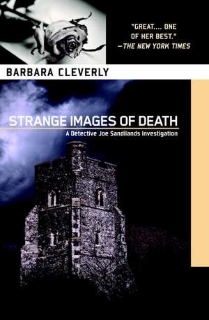 Strange Images of Death de Barbara Cleverly