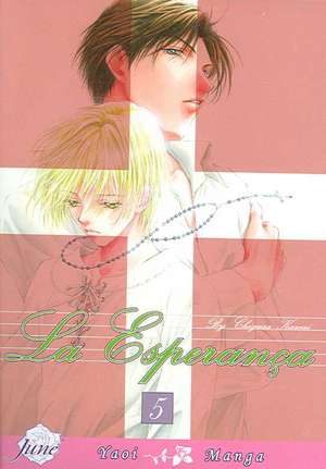 La Esperanca Volume 5 (Yaoi) de Chigusa Kawai