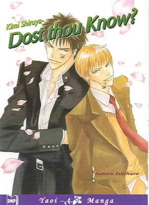 Kimi Shiruya - Dost Thou Know? (Yaoi) de Satoru Ishihara