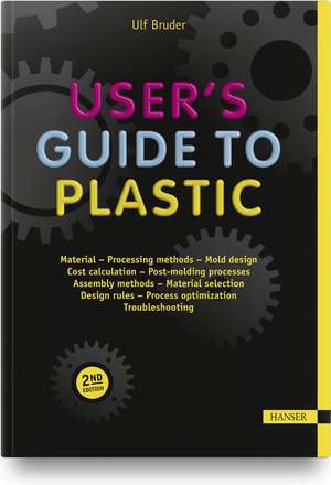 User's Guide to Plastic de Ulf Bruder
