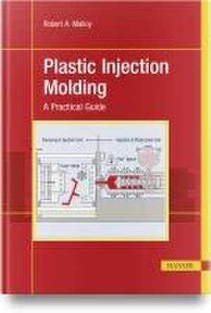 Plastic Injection Molding de Robert A. Malloy