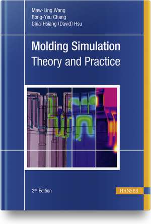 Molding Simulation: Theory and Practice de Maw-Ling Wang