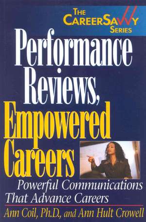 Performance Reviews, Empowered Careers de Ann Coil