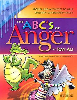 The ABC's of Anger de Ray Ali