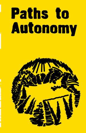 Paths to Autonomy de Noah Brehmer