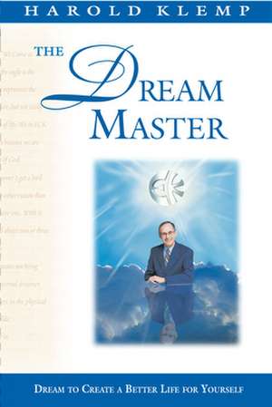 The Dream Master: Dream Your Way Home to God de Harold Klemp