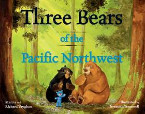 Three Bears of the Pacific Northwest de Richard Lee Vaughan