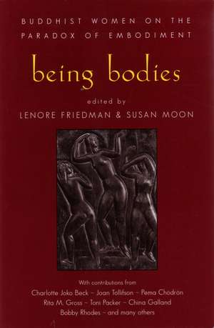 Being Bodies de Lenore Friedman