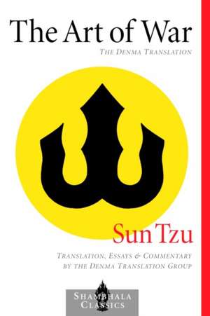 The Art of War: The Denma Translation de Sun-Tzu