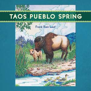 Taos Pueblo Spring de The Taos Pueblo Tiwa Language Program