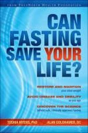 Can Fasting Save Your Life? de Toshia Myers