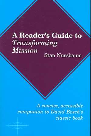 A Reader's Guide to Transforming Mission de Stan Nussbaum