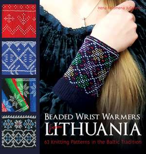 Beaded Wrist Warmers from Lithuania de Juskiene, Irena Felomena