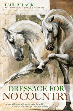 Dressage for No Country de Paul Belasik