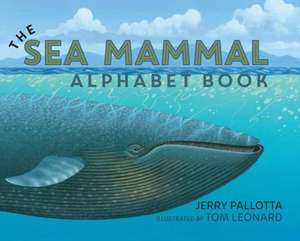 The Sea Mammal Alphabet Book de Jerry Pallotta