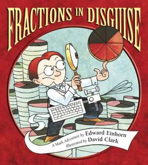 Fractions in Disguise de Edward Einhorn