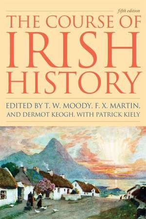 The Course of Irish History de T.W. Moody