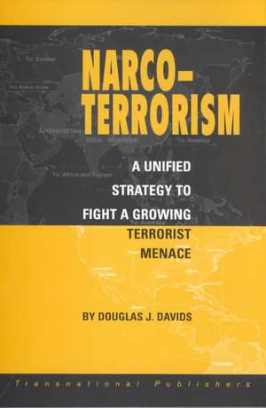 Narco Terrorism de Douglas Davids