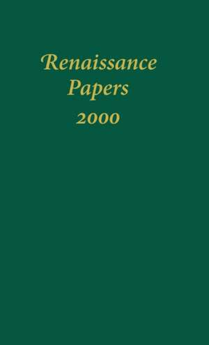 Renaissance Papers 2000 de T. H. Howard–hill