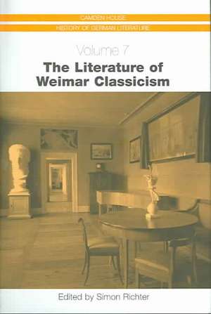 The Literature of Weimar Classicism CHHGL 7 de Simon Richter