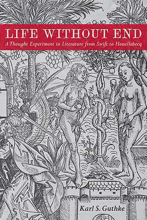 Guthke, K: Life Without End