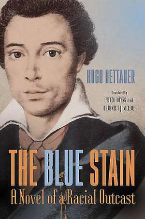 The Blue Stain – A Novel of a Racial Outcast de Hugo Bettauer