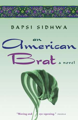 An American Brat de Bapsi Sidhwa