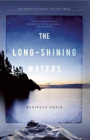 The Long-Shining Waters de Danielle Sosin