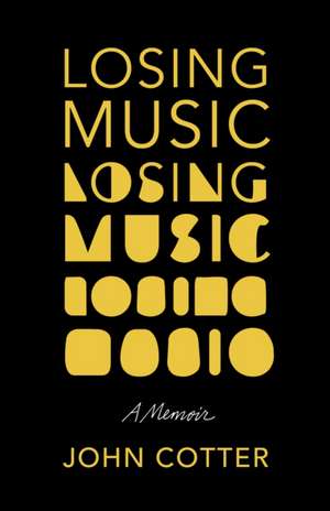 Losing Music de John Cotter