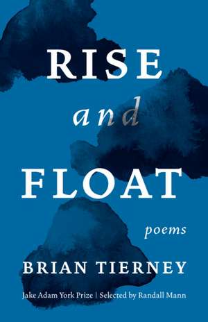 Rise and Float de Brian Tierney