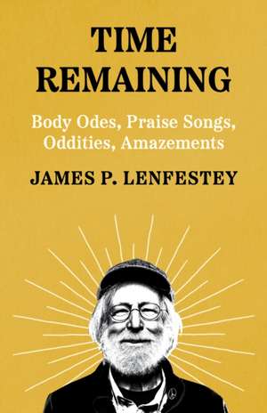 Time Remaining de James P Lenfestey