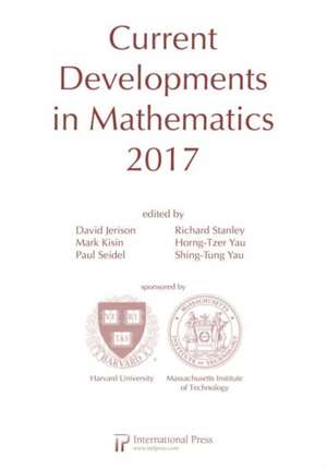 Current Developments in Mathematics, 2017